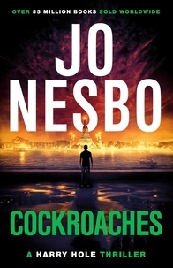 Jo Nesbo - Cockroaches - The addictive second Harry Hole novel from the No.1 Sunday Times bestseller..