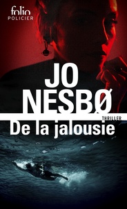 Jo Nesbo - De la jalousie.