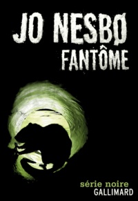 Jo Nesbo - Fantôme.