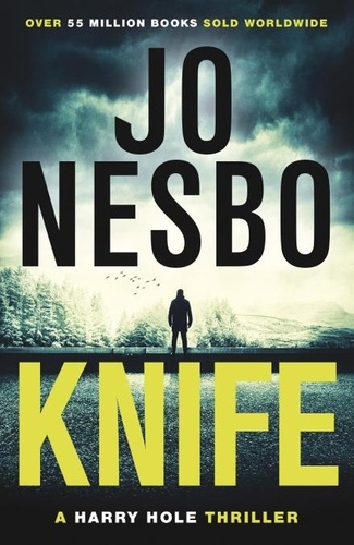 Jo Nesbo et Neil Smith - Knife - From the Sunday Times No.1 bestselling king of gripping twists.