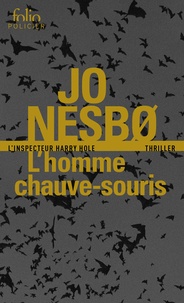 Jo Nesbo - L'homme chauve-souris - Une enquête de l'inspecteur Harry Hole.