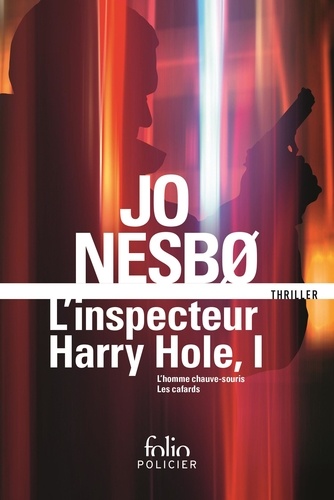 Jo Nesbo - L'inspecteur Harry Hole - L'intégrale 1 : L'homme chauve souris ; Les cafards.