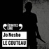 Jo Nesbo - Le couteau - Une enquête de l'inspecteur Harry Hole.