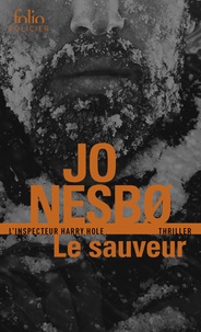 Jo Nesbo - Le sauveur - Une enquête de l'inspecteur Harry Hole.