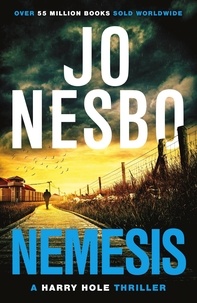 Jo Nesbo et Don Bartlett - Nemesis - The page-turning fourth Harry Hole novel from the No.1 Sunday Times bestseller.