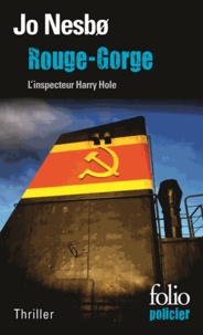 Jo Nesbo - Rouge-Gorge - Une enquête de l'inspecteur Harry Hole.