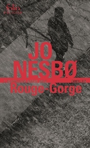 Jo Nesbo - Rouge-Gorge - Une enquête de l'inspecteur Harry Hole.