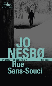 Jo Nesbo - Rue Sans-Souci - Une enquête de l'inspecteur Harry Hole.