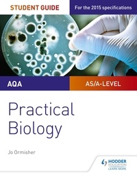 Jo Ormisher - AQA A-level Biology Student Guide: Practical Biology.