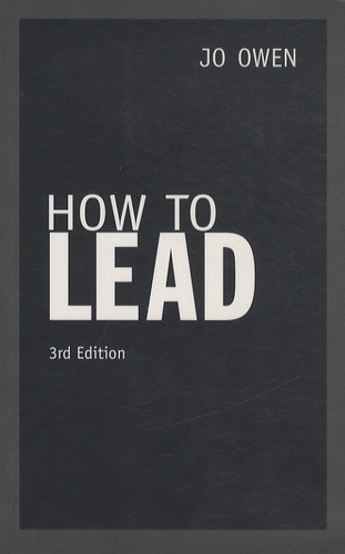 Jo Owen - How to Lead.