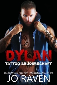  Jo Raven - Dylan (Tattoo Bruderschaft 4).
