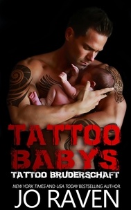  Jo Raven - Tattoo Babys (Tattoo Bruderschaft 6).