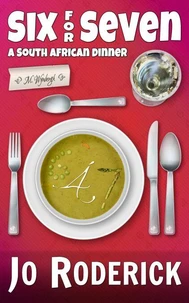 Six For Seven (A South African Dinner)