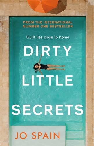 Dirty Little Secrets. a gripping thriller of lies, privilege, secrets and betrayal