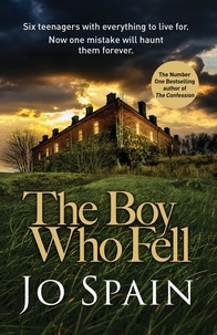 Jo Spain - The Boy Who Fell - A gripping mystery thriller you won't be able to put down (An Inspector Tom Reynolds Mystery Book 5).