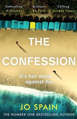 The Confession. A totally addictive psychological thriller with shocking twists and turns