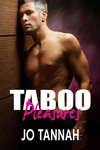  Jo Tannah - Taboo Pleasures - Taboo, #2.