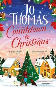 Jo Thomas - Countdown to Christmas - The most uplifting and feel-good Christmas romance book of 2023 from the bestselling author.