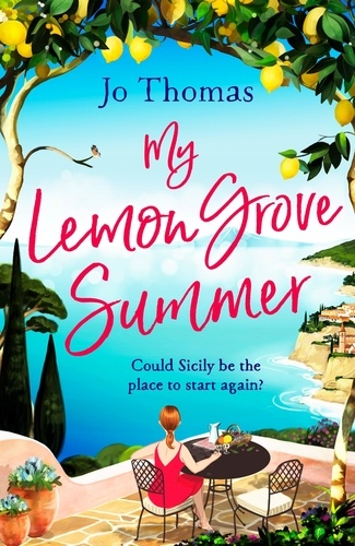My Lemon Grove Summer. Escape to Sicily and reveal its secrets in this perfect summer read
