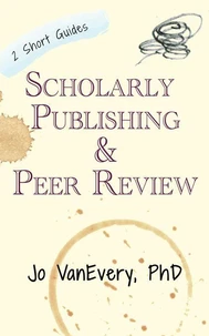 Scholarly Publishing &amp; Peer Review