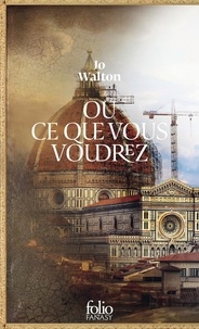 Télécharger le livre en pdf gratuitement Ou ce que vous voudrez  9782073053596 par Jo Walton, Florence Dolisi (French Edition)