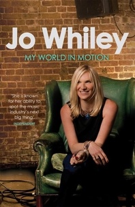 Jo Whiley - My World in Motion.