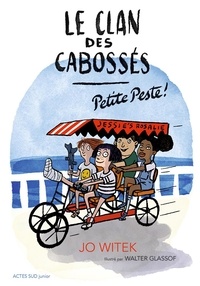 Jo Witek et Walter Glassof - Le clan des Cabossés Tome 1 : Petite Peste !.
