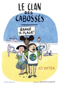 Jo Witek et Walter Glassof - Le clan des Cabossés Tome 2 : Range ta plage !.