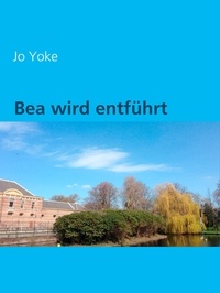 Jo Yoke - Bea wird entführt.