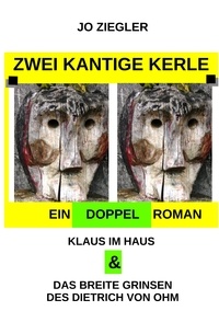 Jo Ziegler - Zwei kantige Kerle - Ein Doppelroman.
