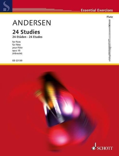 Joachim Andersen - Essential Exercises  : 24 Etudes - op. 15. flute..