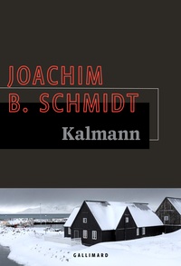 Joachim B. Schmidt - Kalmann.