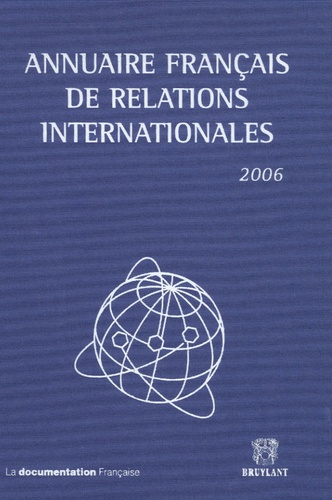 Joachim Bitterlich et Gilles Andréani - Annuaire français de relations internationales - Volume 7.