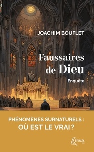 Joachim Bouflet - Faussaires de Dieu - Enquête.