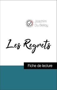 Joachim Du Bellay - Analyse de l'œuvre : Les Regrets (résumé et fiche de lecture plébiscités par les enseignants sur fichedelecture.fr).