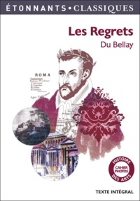 Télécharger les manuels scolaires complets Les Regrets par Joachim Du Bellay 9782081304789