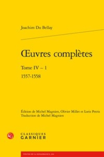 Oeuvres complètes. Tome 4, 1557-1558