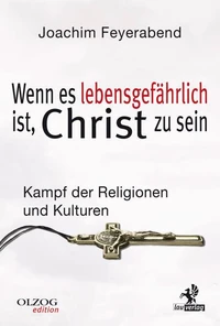Wenn es lebensgefährlich ist, Christ zu sein