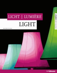 Joachim Fischer - Lumière - Edition français-anglais-allemand.