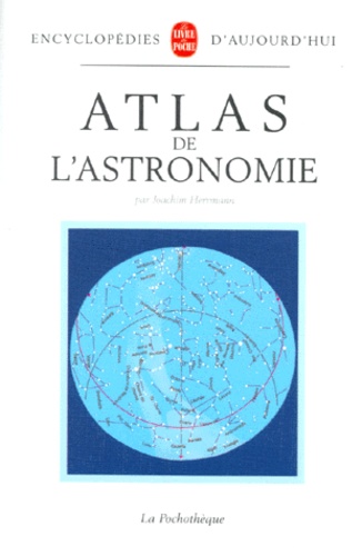 Joachim Herrmann - Atlas de l'astronomie.