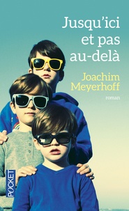 Joachim Meyerhoff - Jusqu'ici et pas au-delà.