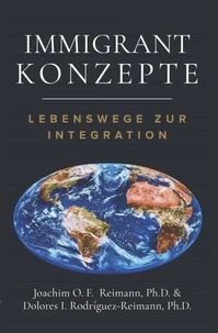 Immigrant Konzepte: Lebensweg zur Integration