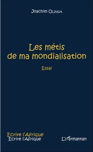 Les métis de ma mondialisation