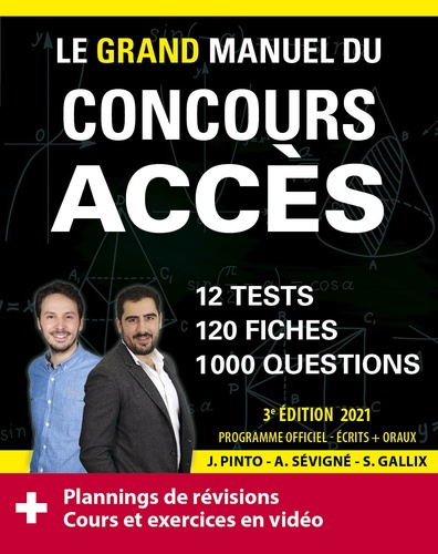Le grand manuel du concours ACCES. 12 tests blancs, 120 fiches de cours, 120 vidéos de cours, 1000 questions  Edition 2021