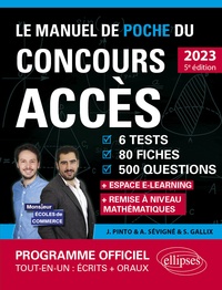 Joachim Pinto et Arnaud Sévigné - Le manuel de poche du concours ACCES - 6 tests, 80 fiches, 80 vidéos, 500 questions.
