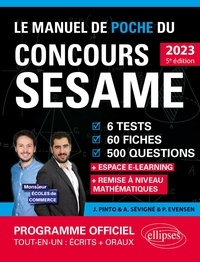 Joachim Pinto et Arnaud Sévigné - Le manuel de poche du concours SESAME - 6 tests, 60 fiches, 60 vidéos, 500 questions.