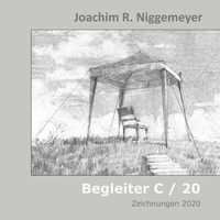Joachim R. Niggemeyer - Begleiter C/20 - Zeichnungen 2020.