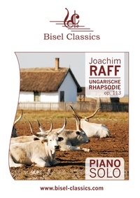 Joachim Raff et Stephen Begley - Ungarische Rhapsodie, Op. 113 - Piano Solo.