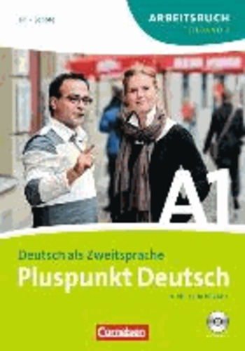 Joachim Schote et Friederike Jin - Pluspunkt Deutsch A1. Arbeitsbuch. Teilband 2. Neubearbeitung - Teilband 2 des Gesamtbandes 1 (Einheit 8-14) - Europäischer Referenzrahmen: A1.