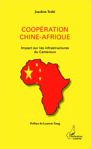 Coopération Chine-Afrique. Impact sur les infrastructures du Cameroun
